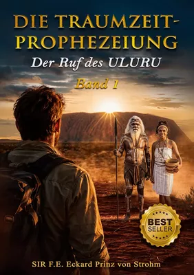Cover: Die Traumzeit-Prophezeiung, Band 1