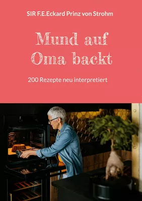 Cover: Mund auf, Oma backt