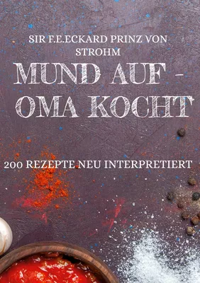 Cover: Mund auf, Oma kocht